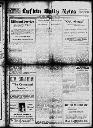 Primary view of object titled 'Lufkin Daily News (Lufkin, Tex.), Vol. 1, No. 25, Ed. 1 Tuesday, November 30, 1915'.