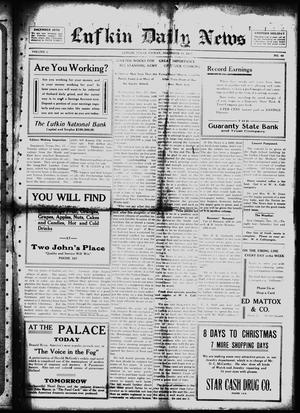 Primary view of object titled 'Lufkin Daily News (Lufkin, Tex.), Vol. 1, No. 40, Ed. 1 Friday, December 17, 1915'.