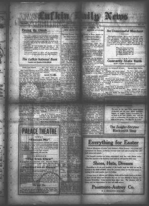 Lufkin Daily News (Lufkin, Tex.), Vol. 1, No. 146, Ed. 1 Thursday, April 20, 1916