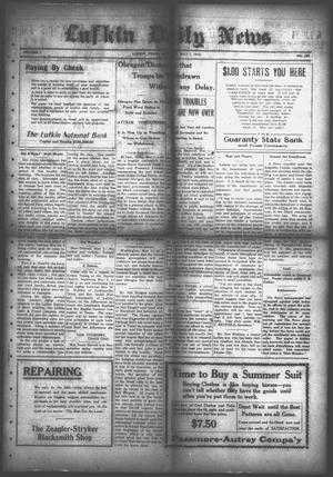 Primary view of object titled 'Lufkin Daily News (Lufkin, Tex.), Vol. 1, No. 155, Ed. 1 Monday, May 1, 1916'.