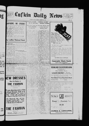 Lufkin Daily News (Lufkin, Tex.), Vol. 2, No. 127, Ed. 1 Friday, March 30, 1917