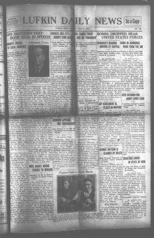 Primary view of object titled 'Lufkin Daily News (Lufkin, Tex.), Vol. 9, No. 138, Ed. 1 Friday, April 11, 1924'.