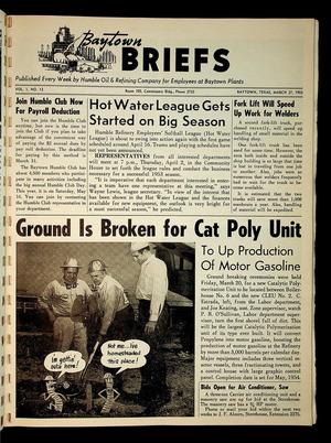 Primary view of object titled 'Baytown Briefs (Baytown, Tex.), Vol. 01, No. 12, Ed. 1 Friday, March 27, 1953'.