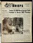 Thumbnail image of item number 1 in: 'Baytown Briefs (Baytown, Tex.), Vol. 01, No. 13, Ed. 1 Friday, April 3, 1953'.