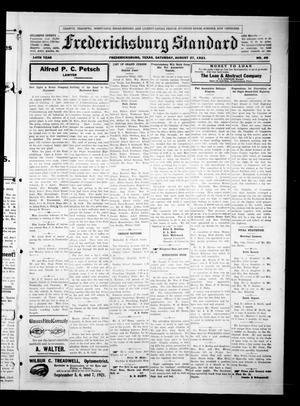 Primary view of object titled 'Fredericksburg Standard (Fredericksburg, Tex.), Vol. 14, No. 49, Ed. 1 Saturday, August 27, 1921'.
