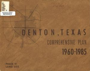 Primary view of object titled 'Comprehensive Plan for Denton, Texas, 1960-1985: [Volume 2]. Phase 2 Land Use'.