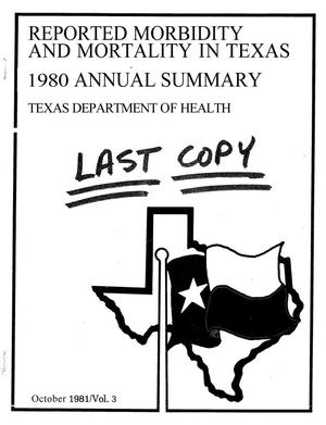 Primary view of object titled 'Reported Morbidity and Mortality in Texas Annual Summary: 1980'.