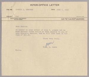 [Inter-Office Letter from Thomas L. James to Harris Leon Kempner, June 7, 1956]