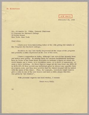 [Letter from Harris L. Kempner to Mr. Alexander M. White, November 20, 1956]