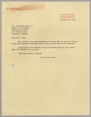 [Letter from Harris L. Kempner to Mr. Marshall Field, Jr., October 25, 1956]