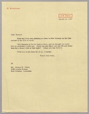 [Letter from Harris L. Kempner to Mr. Garner H. Tullis, March 12, 1957]