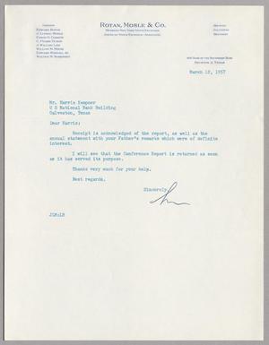 [Letter from Rotan, Mosle & Co. to Mr. Harris Kempner, March 12, 1957]