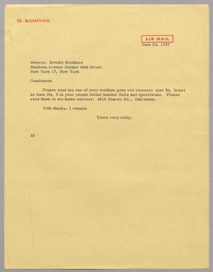 [Letter from Harris L. Kempner to the Brooks Brothers, June 29, 1957]