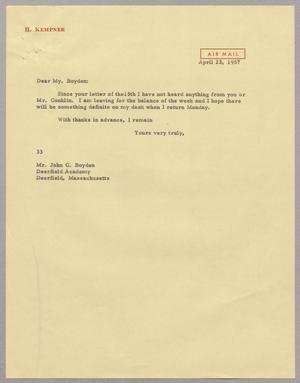 [Letter from Harris L. Kempner to Mr. John C. Boyden, April 23, 1957]