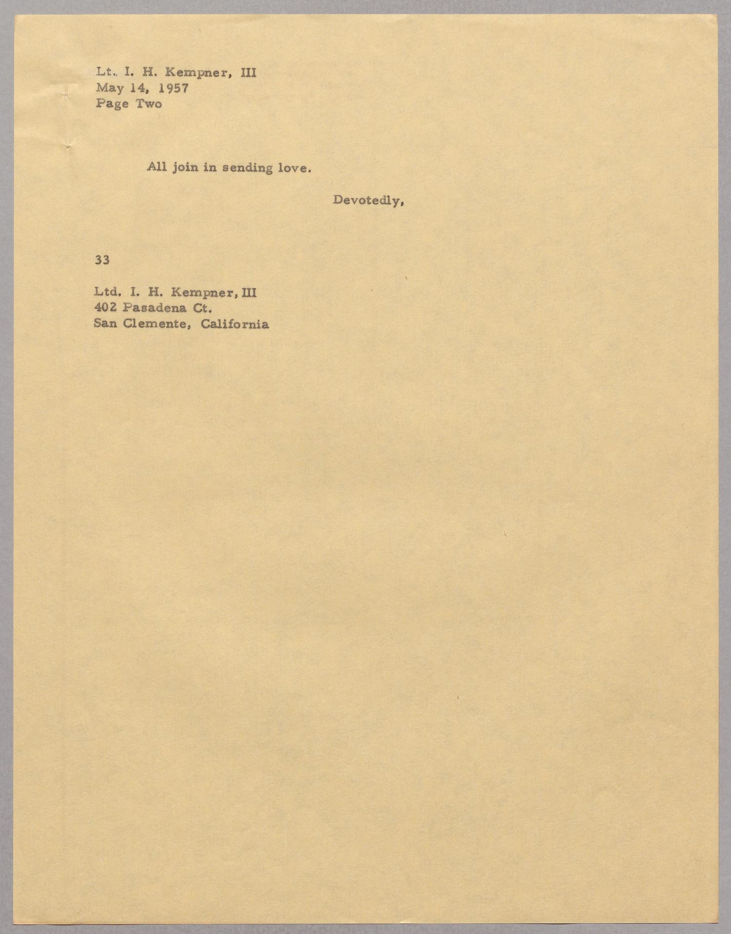[Letter from Harris L. Kempner to Lt. I. H. Kempner, III, May 14, 1957]
                                                
                                                    [Sequence #]: 3 of 4
                                                