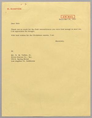 [Letter from Harris L. Kempner to Mr. R. M. Telfer, Jr., December 21, 1957]