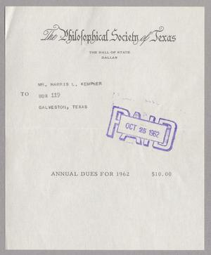 [Dues for the Philosophical Society of Texas: 1962]