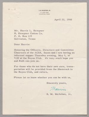 [Letter from S. M. McAshan, Jr. to Harris L. Kempner, April 22, 1960]