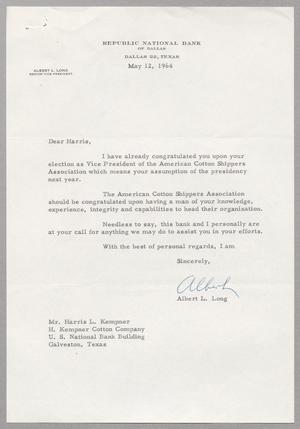 [Letter from Albert L. Long to Harris L. Kempner, May 12, 1964]