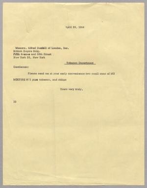 [Letter from Harris L. Kempner to Alfred Dunhill of London, Inc., April 20, 1964]