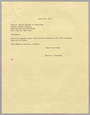 [Letter from Harris L. Kempner to Alfred Dunhill of London, March 28, 1964]