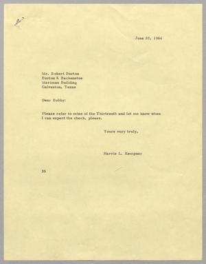 [Letter from Harris L. Kempner to Robert Burton, June 20, 1964]