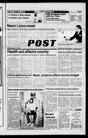 Panola County Post (Carthage, Tex.), Vol. 12, No. 10, Ed. 1 Sunday, June 16, 1985