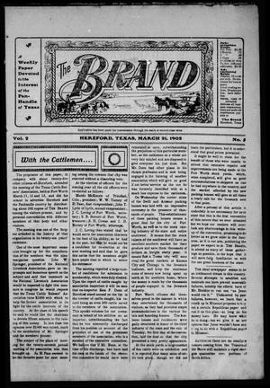 The Brand (Hereford, Tex.), Vol. 2, No. 5, Ed. 1 Friday, March 21, 1902