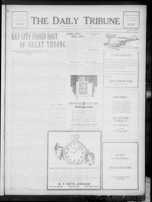 The Daily Tribune (Bay City, Tex.), Vol. 23, No. 27, Ed. 1 Friday, May 4, 1928