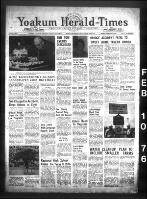 Primary view of object titled 'Yoakum Herald-Times (Yoakum, Tex.), Vol. 73, No. 11, Ed. 1 Tuesday, February 10, 1976'.