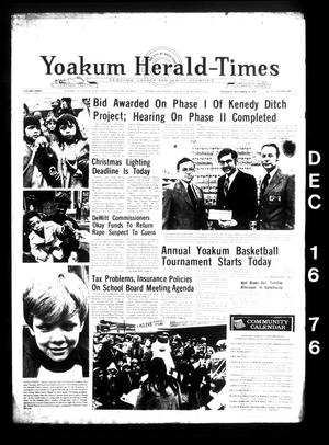 Primary view of object titled 'Yoakum Herald-Times (Yoakum, Tex.), Vol. 84, No. 99, Ed. 1 Thursday, December 16, 1976'.