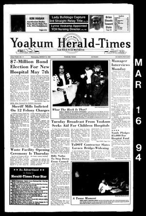 Primary view of object titled 'Yoakum Herald-Times and Four Star Reporter (Yoakum, Tex.), Vol. 102, No. 11, Ed. 1 Wednesday, March 16, 1994'.