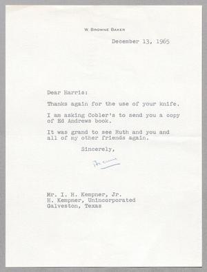 [Letter from I.H. Kempner, Jr. to W. Browne Baker, December 13, 1965]