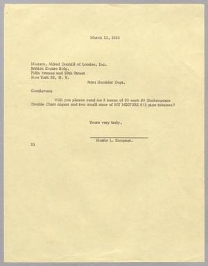 [Letter from Harris Leon Kempner to Alfred Dunhill of London, March 23, 1965]