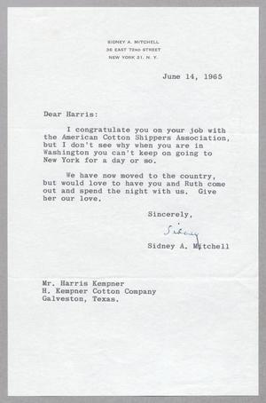 [Letter from Sidney A. Mitchell to Harris L. Kempner, June 14, 1965]