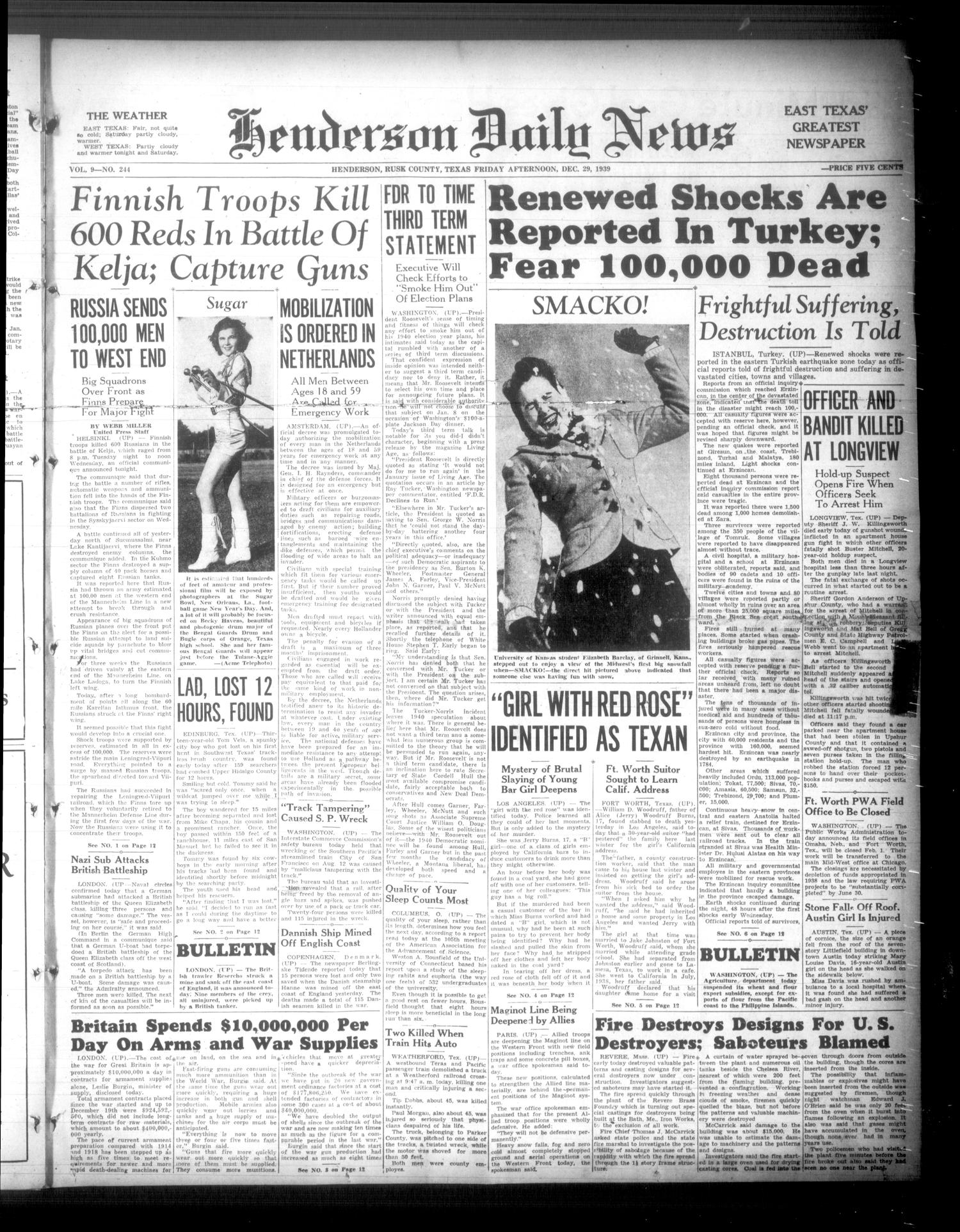 Henderson Daily News (Henderson, Tex.), Vol. 9, No. 244, Ed. 1 Friday, December 29, 1939
                                                
                                                    [Sequence #]: 1 of 12
                                                