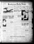 Thumbnail image of item number 1 in: 'Henderson Daily News (Henderson, Tex.), Vol. 9, No. 306, Ed. 1 Monday, March 11, 1940'.