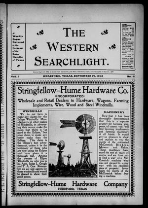 Primary view of object titled 'The Western Searchlight (Hereford, Tex.), Vol. 3, No. 31, Ed. 1 Saturday, September 19, 1903'.