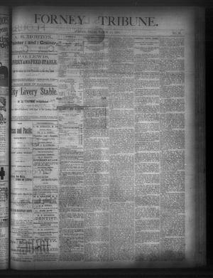 Primary view of object titled 'Forney Tribune. (Forney, Tex.), Vol. 2, No. 39, Ed. 1 Wednesday, March 11, 1891'.