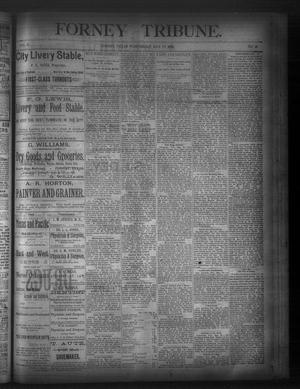 Primary view of object titled 'Forney Tribune. (Forney, Tex.), Vol. 2, No. 49, Ed. 1 Wednesday, May 27, 1891'.