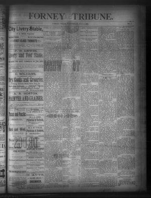 Primary view of object titled 'Forney Tribune. (Forney, Tex.), Vol. 3, No. 3, Ed. 1 Wednesday, July 8, 1891'.