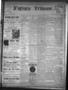 Thumbnail image of item number 1 in: 'Forney Tribune. (Forney, Tex.), Vol. 5, No. 9, Ed. 1 Wednesday, August 9, 1893'.