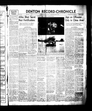 Denton Record-Chronicle (Denton, Tex.), Vol. 41, No. 228, Ed. 1 Saturday, May 6, 1944