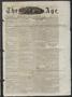 Newspaper: The Age. (Houston, Tex.), Vol. 5, No. 21, Ed. 1 Monday, July 12, 1875