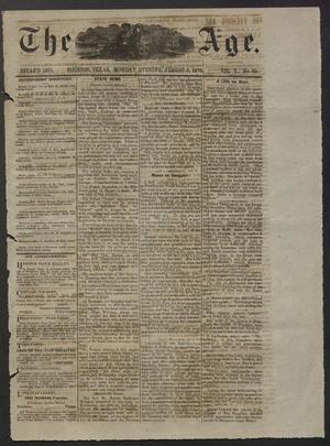 Primary view of object titled 'The Age. (Houston, Tex.), Vol. 5, No. 45, Ed. 1 Monday, August 9, 1875'.