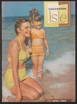 Galveston Isle, Volume 2, Number 10, April 1949