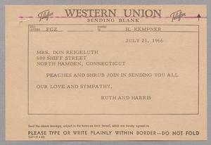 [Telegram from Ruth and Harris Kempner to Mrs. Don Reigeluth, July 21, 1966]