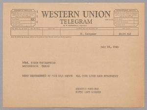 [Telegram from Henrietta and Isaac H. Kempner and Ruth and Harris Kempner to Mrs. John Thompson, July 25, 1966]