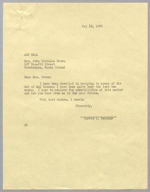 Primary view of object titled '[Letter from Harris L. Kempner to Mrs. John Nicholas Brown, May 12, 1966]'.