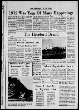 Primary view of object titled 'The Hereford Brand (Hereford, Tex.), Vol. 71, No. 52, Ed. 1 Thursday, December 28, 1972'.